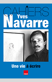 Cahiers Yves Navarre n° 1 - Yves Navarre