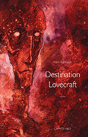 Destination Lovecraft - Rémi Karnauch