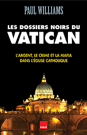 Les dossiers noirs du Vatican - Paul Williams