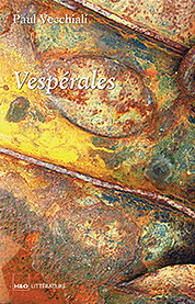 Vespérales - Paul Vecchiali