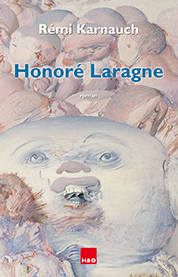 Honoré Laragne - Rémi Karnauch