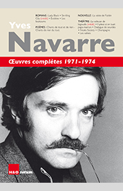 Œuvres complètes 1971-1974 - Yves Navarre