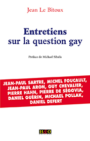 Entretiens sur la question gay - Jean Le Bitoux
