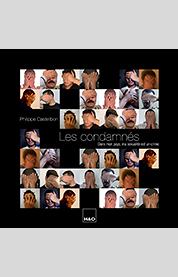Les condamnes - Philippe Castetbon