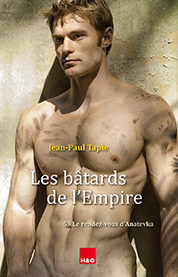 Les bâtards de l'Empire : Le rendez-vous d'Anatevka - Jean-Paul Tapie