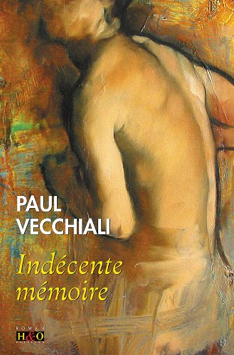 Indécente mémoire, Paul Vecchiali